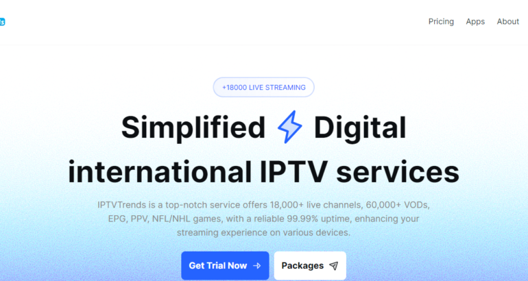 IPTV Trends Review: Best IPTV Subscription for Live TV & VOD Streaming